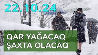 Sabah bu ərazilərə qar yağacaq, şaxta olacaq - Hava Proqnozu | 22.10.24