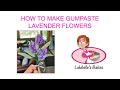 How to make Gumpaste Lavender Flowers