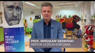 Rektor prof. Mirosław Grewiński o tym dlaczego warto studiować na Uczelni Korczaka