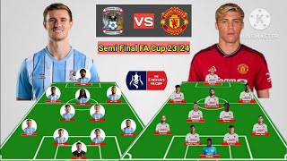 Head To Head Line Up Coventry City vs Manchester United Semifinal FA Cup Season 2023/2024
