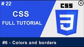 CSS Tutorial: Colors and Borders in Website Development | Web Development Tutorials #22