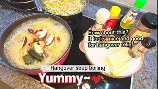 Cooking Korean hangover soup - save your liver and body