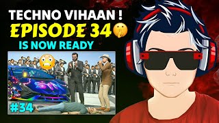 FINALLY TECHNO VIHAAN EPISODE 34 IS NOW READY