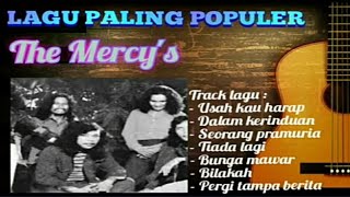 The Mercy's - Lagu Lawas Paling Populer#themercys