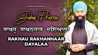 Rakhau Rakhanhaar Dayalaa | ਰਾਖਹੁ ਰਾਖਨਹਾਰ ਦਇਆਲਾ | Shabad Dharna | Bhai Harinder Singh Ji | NKJ