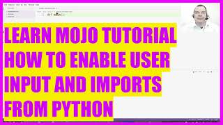LEARN MOJO TUTORIAL - 13 HOW TO ENABLE USER INPUT AND IMPORT FROM PYTHON