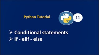 #Python Tutorial- 11||conditional statement (if-elif-else)