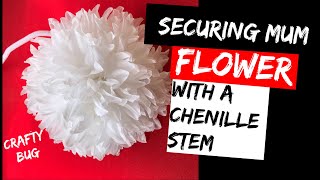 Securing MUM FLOWER with chenille stem; how to make a homecoming mum; DIY HOMECOMING MUMS