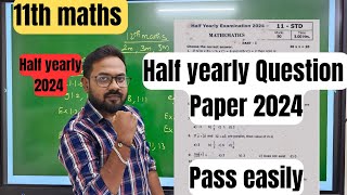 11th Maths-half yearly question paper 2024|pass easily