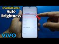 How to enable or disable auto brightness on ViVO Y20i