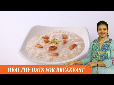 Healthy Oats for Breakfast - Mrs Vahchef Healthy Oats for Breakfast - Mrs Vahchef