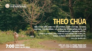 [06.10.2024] Theo Chúa | Chương Trình Thờ Phượng Chúa