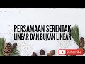 SPM: PERSAMAAN SERENTAK LINEAR DAN BUKAN LINEAR