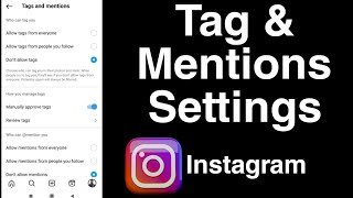 How to Settings Instagram Tag \u0026 Mentions? | Instagram Tag \u0026 Mentions Settings Kaise Kare?