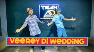 Veerey Di Wedding | Sangeet Choreography | Team AD