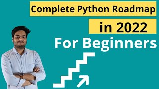 Complete Python Roadmap in 2022 for beginners | How to become an expert in python programming