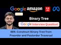 LeetCode 889 Construct Binary Tree from Preorder and Postorder Traversal | Google Amazon