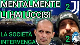 Mentalmente li hai uccisi | Dall'Allianz stadium è tutto | Juventus Atalanta 2-2