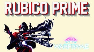 Warframe - Rubico Prime : Just Raw Power