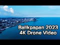 Balikpapan 2023 - Drone Video | 4K Video | Rengga Betha Official