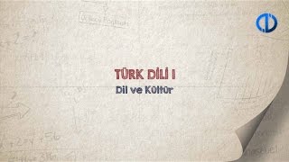 TÜRK DİLİ I - Ünite 1 Konu Anlatımı 1