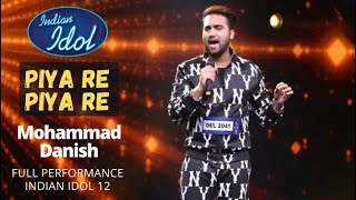 Mohammad Danish - Piya Re Piya Re | Powerful Performance | Indian Idol 12 | Udaan Music