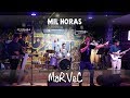 Mil Horas - Marvec