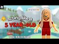 Acting like a 5-YEAR-OLD in Total Roblox Drama?? || ForeverxRoses