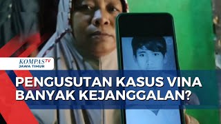 Banyak Kejanggalan Kasus Vina, Orangtua Pegi Sebut Polisi Salah Tangkap