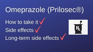 Omeprazole Overview | Omeprazole Side Effects, Counseling Tips, Long-Term Side Effects