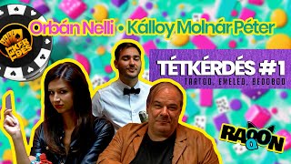 🥊🂡🂭 TÉTKÉRDÉS #1 – Kálloy Molnár Péter és Orbán Nelli asztalhoz ülnek! Nagy tétek, nagy kérdések!🦝