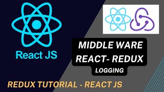Middleware in React Redux | implement logging | React Redux Tutorial