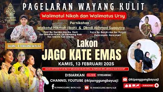 LIVE🔴PAGELARAN WAYANG KULIT LAKON JAGO KATE EMAS  DALANG KI PANGGUNG BAYU AJI,KARAWITAN SEKAR BUANA