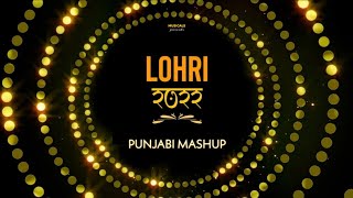 Lohri 2022 Punjabi Mashup | Musicals | New Year 2022 Mashup | Bhangra Songs | Lohri Songs