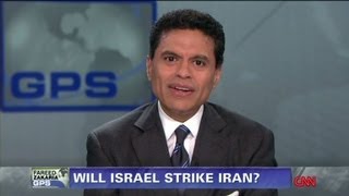 Fareed Zakaria GPS - Will Israel strike Iran?