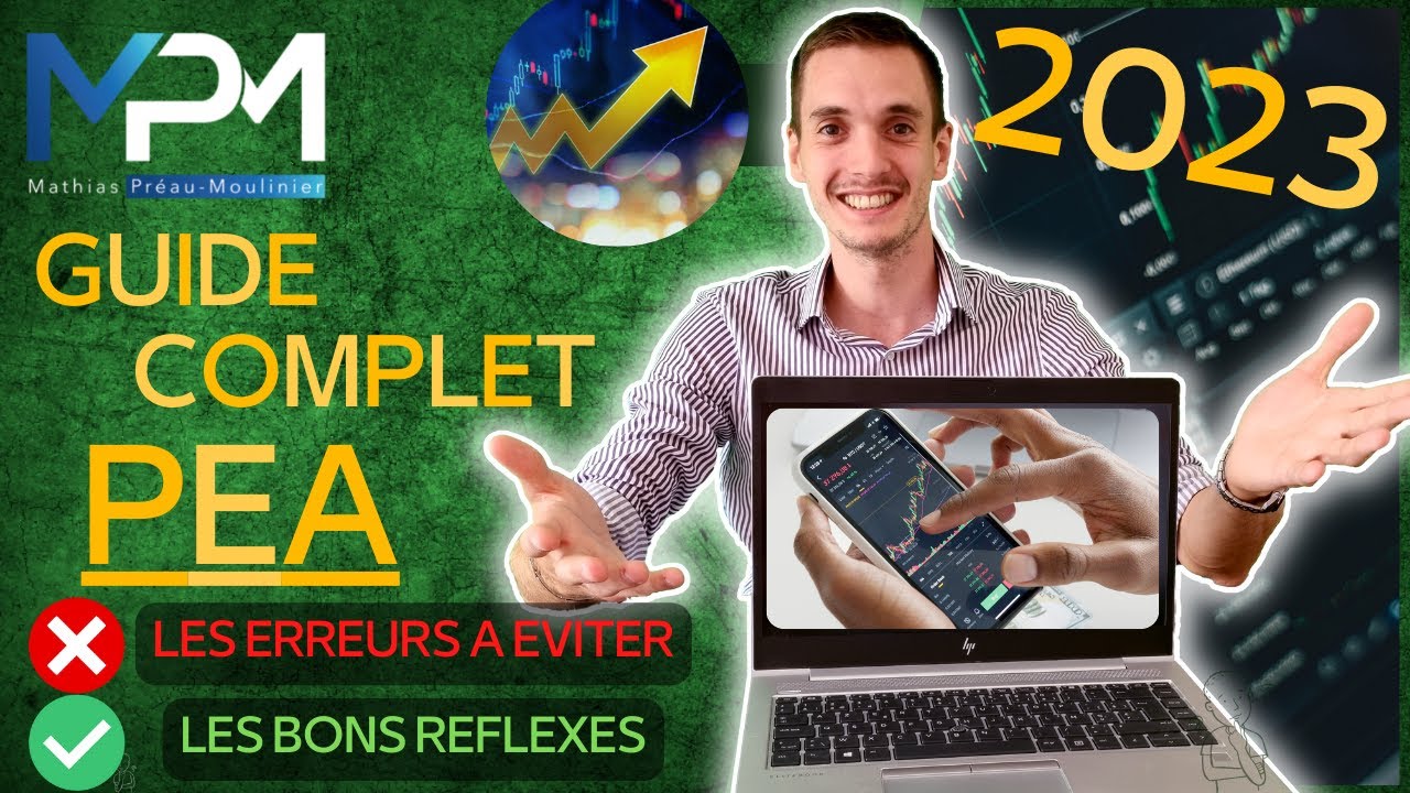 PEA : Guide Complet Pour INVESTIR EN BOURSE FACILEMENT Et Sereinement ...