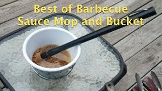 Best of Barbecue Sauce Mop and Bucket | A Review