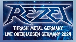 REZET - THRASH METAL GERMANY - LIVE 28.03. 2024 - OBERHAUSEN GERMANY - (54 Min.)