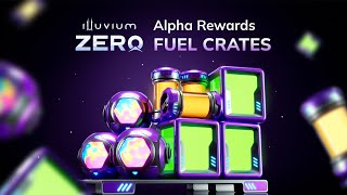 Illuvium: Zero Alpha Fuel Crate Rewards