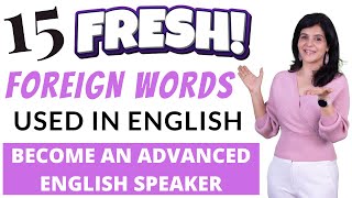 15 New Foreign Words With Meaning Used In English | Improve Your English Vocabulary Words | ChetChat