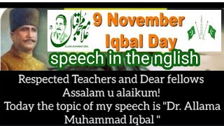 Iqbal Day speech in English, Allama Iqbal speech,9november speech in English,.  Short speech.