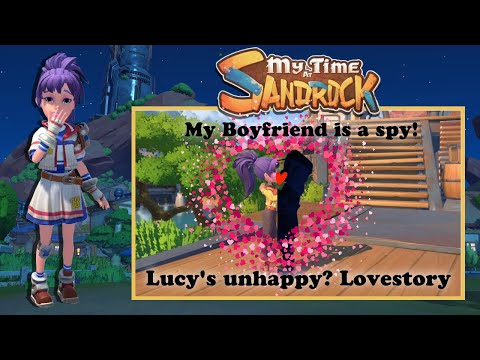 My time at Sandrock, My boyfriend is a spy! Lucy's unhappy? Lovestory