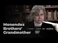 Menendez Brothers’ Grandmother Defends Lyle and Erik ‘with Teeth and Hands’