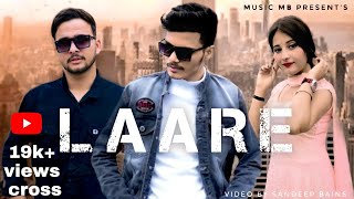 LAARE (Full Video) Music Mb | Aafat | Sandeep Bains | New Punjabi Song 2022