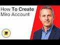 How To Create A Miro Account