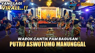 TERBARU!! WAROK CANTIK PUTRO ASWOTOMO MANUNGGAL PAM BAGUSAN PARAKAN TEMANGGUNG