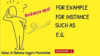 FOR EXAMPLE VS FOR INSTANCE VS SUCH AS | KELAS XI BAHASA INGGRIS PEMINATAN