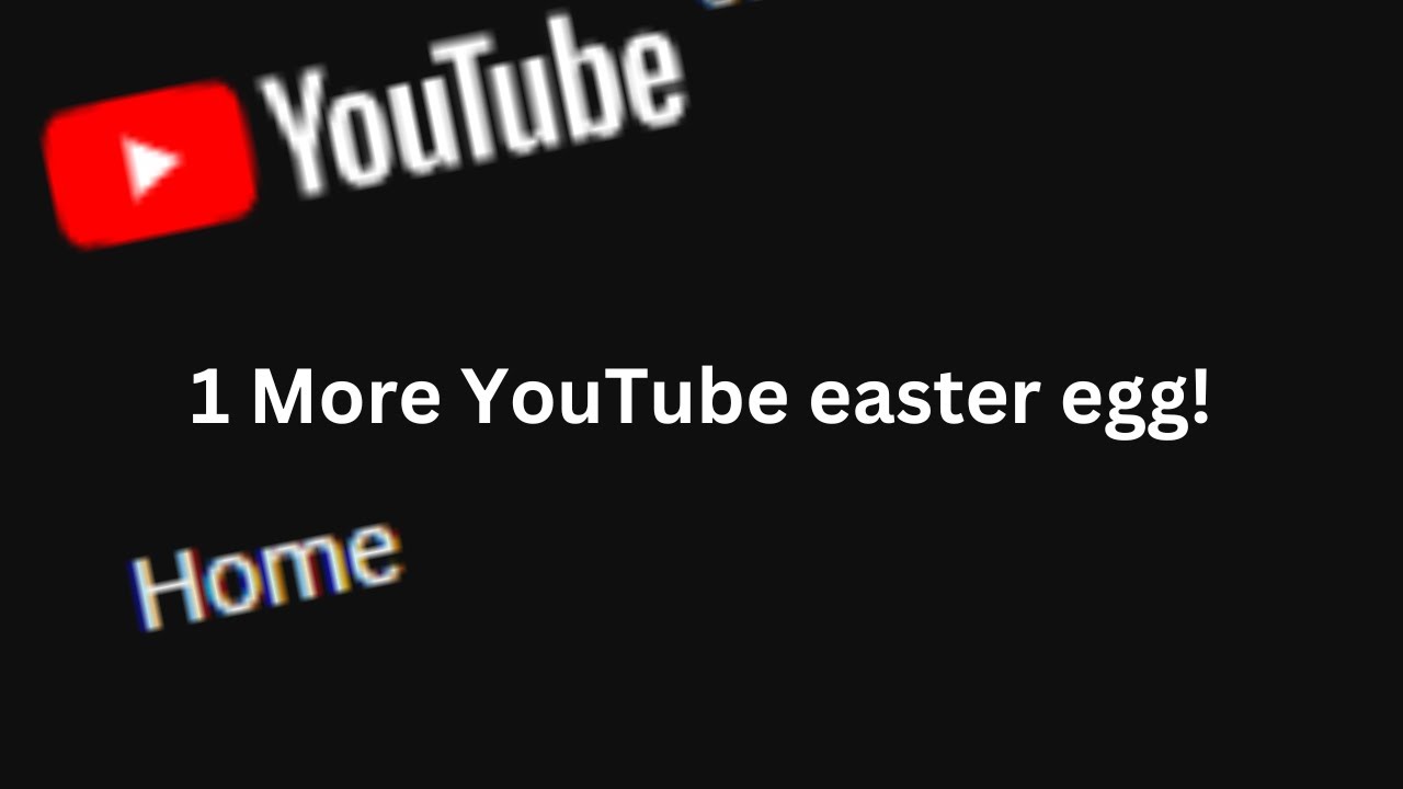 1 More YouTube Easter Egg (READ DESCRPTION) - YouTube