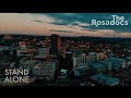 The Rosadocs - Stand Alone (Official Music Video)