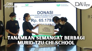 Tanamkan Semangat Berbagi Murid Tzu Chi School | DAAI Inspirasi